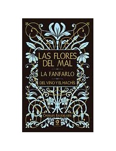 LAS FLORES DEL MAL LA FANFARLO DEL VINO Y EL HACHIS