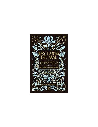 LAS FLORES DEL MAL LA FANFARLO DEL VINO Y EL HACHIS