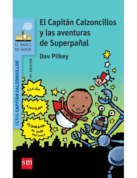 El Capitan Calzoncillos y las avenuras de Superpanal