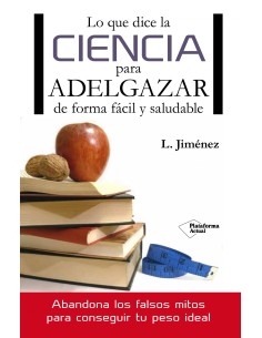 Lo que dice la ciencia para adelgazar