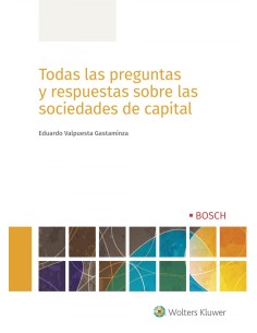 TODAS LAS PREGUNTAS Y RESPUESTAS SOBRE LAS SOCIEDADES DE CAPITAL
