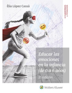 EDUCAR LAS EMOCIONES EN LA INFANCIA DE 0 A 6 anos