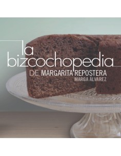 La bizcochopedia de Margarita repostera