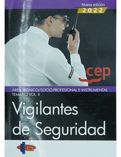Vigilantes de Seguridad Area Tecnico Socio Profesional e Instrumental Temario Vol II