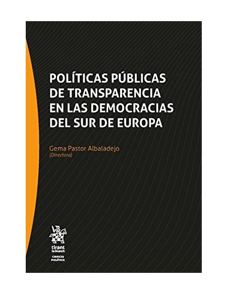 Politicas publicas de transparencia en las democracias del Sur de Europa