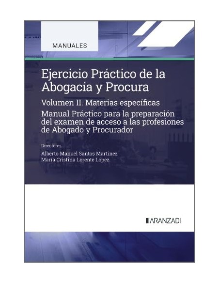 EJERCICIO PRACTICO DE LA ABOGACIA Y PROCURA II MATERIAS ESPECIFICAS