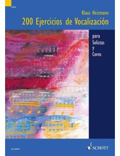 200 EJERCICIOS DE VOCALIZACION PARA SOLISTAS Y COROS