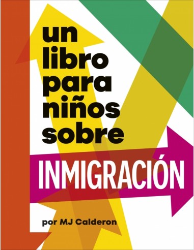 UN LIBRO PARA NINOS SOBRE INMIGRACION
