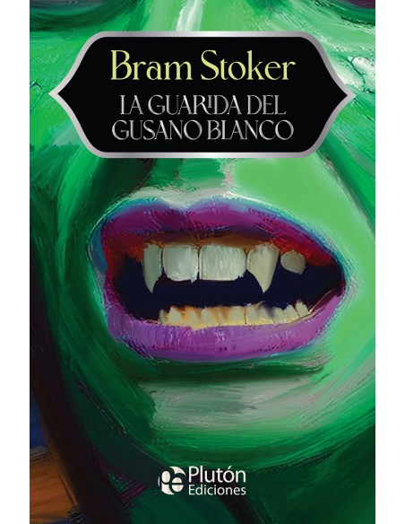 LA GUARIDA DEL GUSANO BLANCO