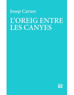 L oreig entre les canyes