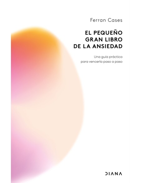 El pequeno gran libro de la ansiedad