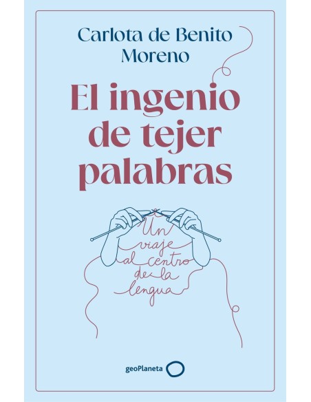 El ingenio de tejer palabras