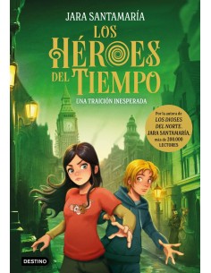 Los Heroes del Tiempo 2 Una traicion inesperada