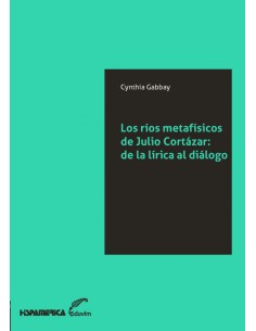 Los rios metafisicos de Julio Cortazar