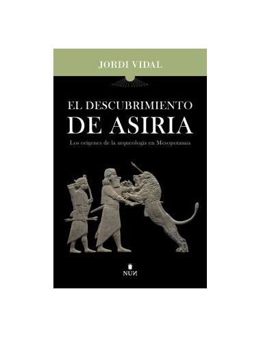 DESCUBRIMIENTO DE ASIRIA EL