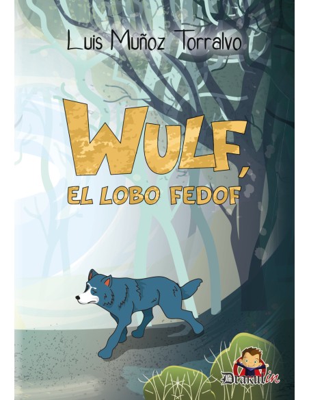 Wulf el lobo Fedof Wulf el lobo Fedof