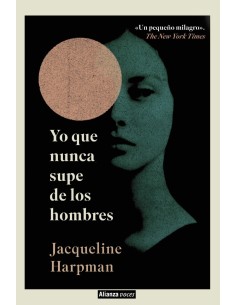 Yo que nunca supe de los hombres