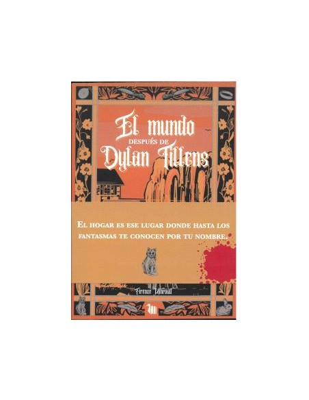 El mundo despues de Dylan Tillens