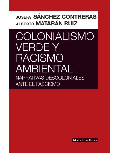 Colonialismo verde y racismo ambiental