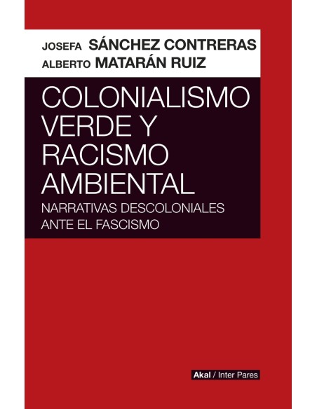 Colonialismo verde y racismo ambiental
