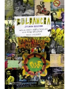 BULBANCHA MUSICA CALLE Y RESISTENCIAS DESDE NEW ORLEANS