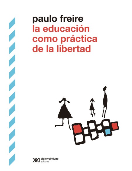 la educacion como practica de la libertad