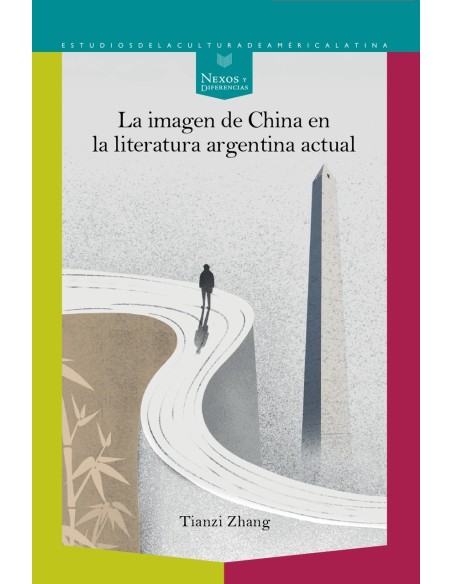 La imagen de China en la literatura Argentina actual