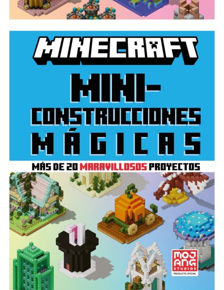 Minecraft Oficial Miniconstrucciones magicas mas de 20 maravillosos proyectos