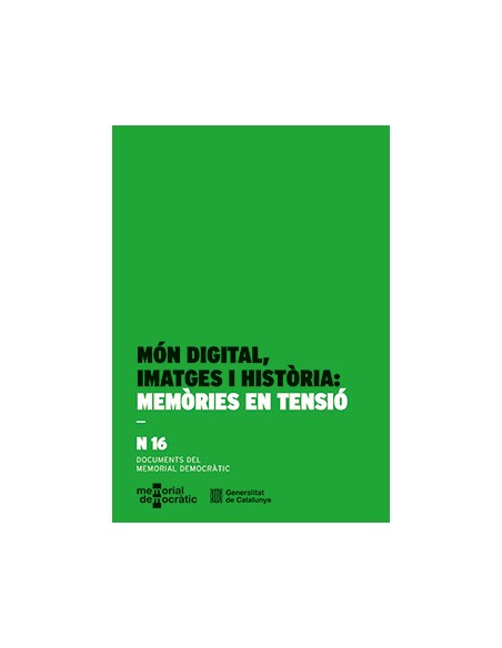 Mon digital imatges i historia memories en tensio