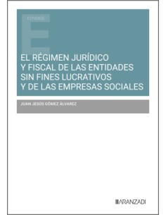 REGIMEN JURIDICO Y FISCAL DE LAS ENTIDADES SIN FINES LUCRATIVOS Y DE LAS EMPRESA