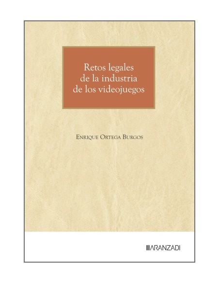 RETOS LEGALES DE LA INDUSTRIA DE LOS VIDEOJUEGOS