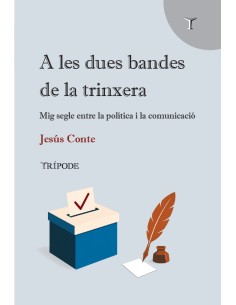 A LES DUES BANDES DE LA TRINXERA
