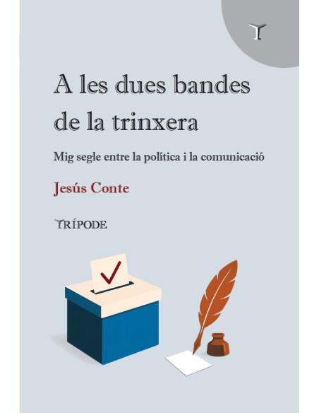 A LES DUES BANDES DE LA TRINXERA