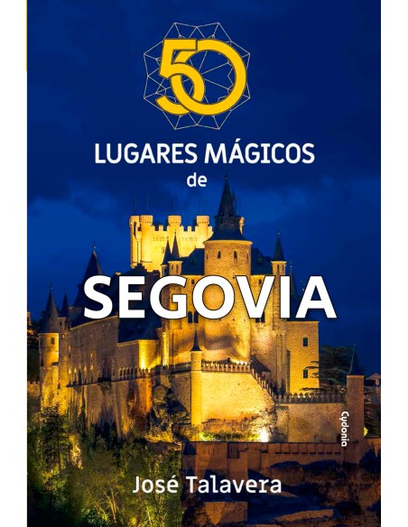 50 lugares magicos de Segovia