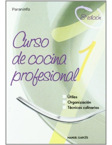 CURSO DE COCINA PROFESIONAL TOMO 1
