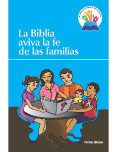 La Biblia aviva la fe de las familias