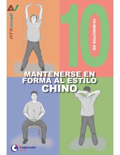 10 MINUTOS DE MANTENERSE EN FORMA AL ESTILO CHINO