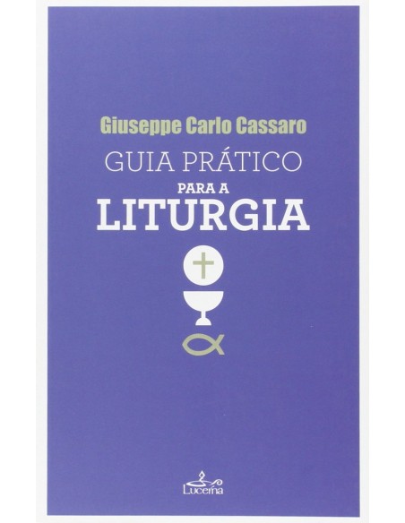 Guia Pratico para a Liturgia