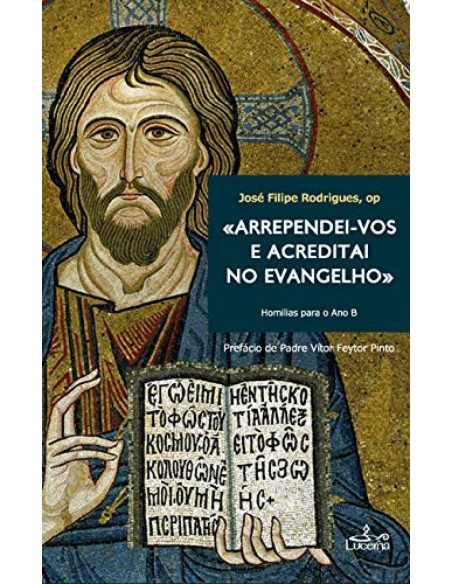 Arrependei vos e acreditai no evangelho