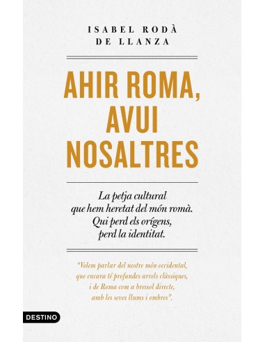 Ahir Roma avui nosaltres