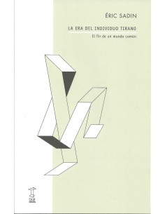 LA ERA DEL INDIVIDUO TIRANO