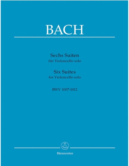 SIX SUITES FOR CELLO SOLO BWV 1007 1012 JSEBASTIAN BACH