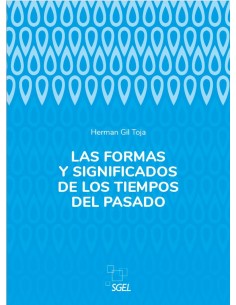 Las formas y significados de los tiempos del pasado