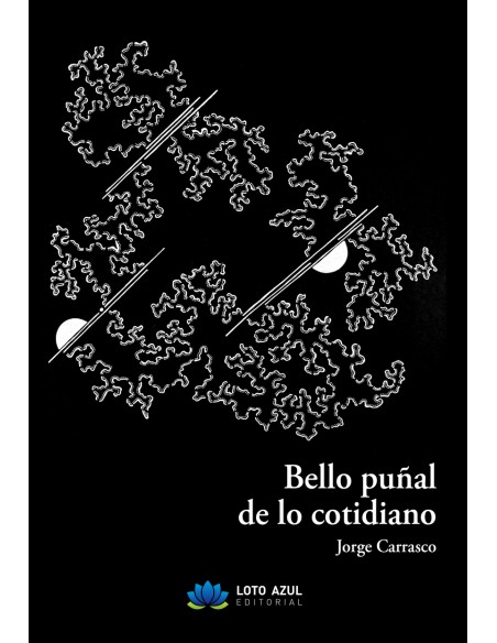 Bello punal de lo cotidiano