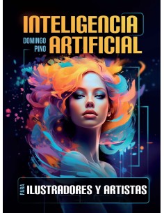 Inteligencia Artificial para ilustradores y artistas