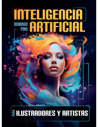 Inteligencia Artificial para ilustradores y artistas