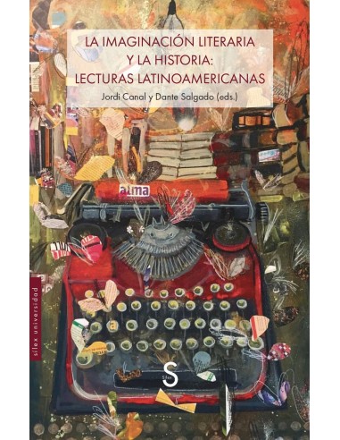 La imaginacion literaria y la historia lecturas latinoamericanas