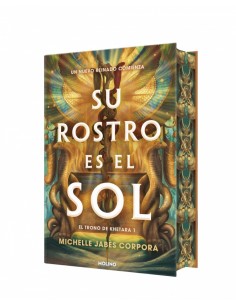 SU ROSTRO ES EL SOL EL TRONO DE KHETARA 1