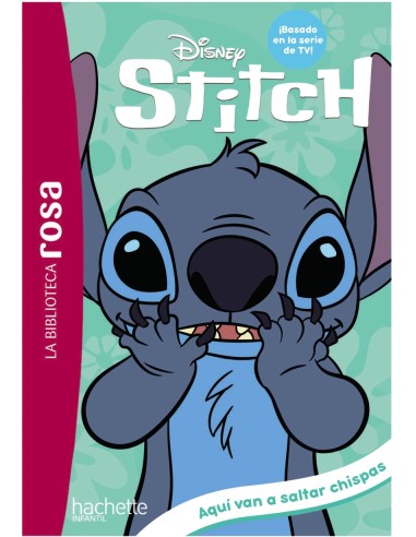 La Biblioteca Rosa Stitch 5 Aqui van a saltar chispas