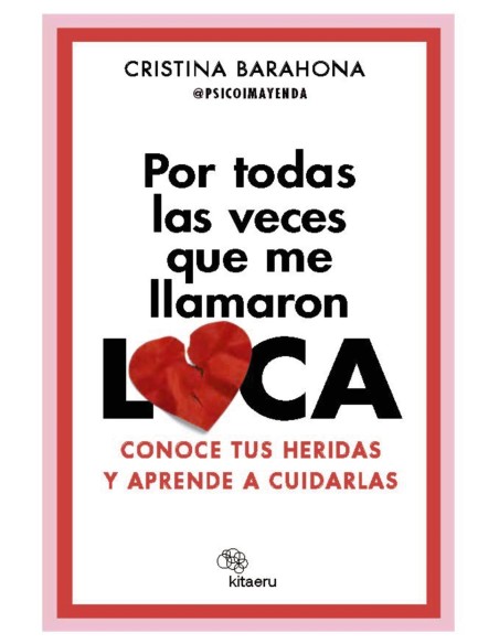 Por todas las veces que me llamaron LOCA